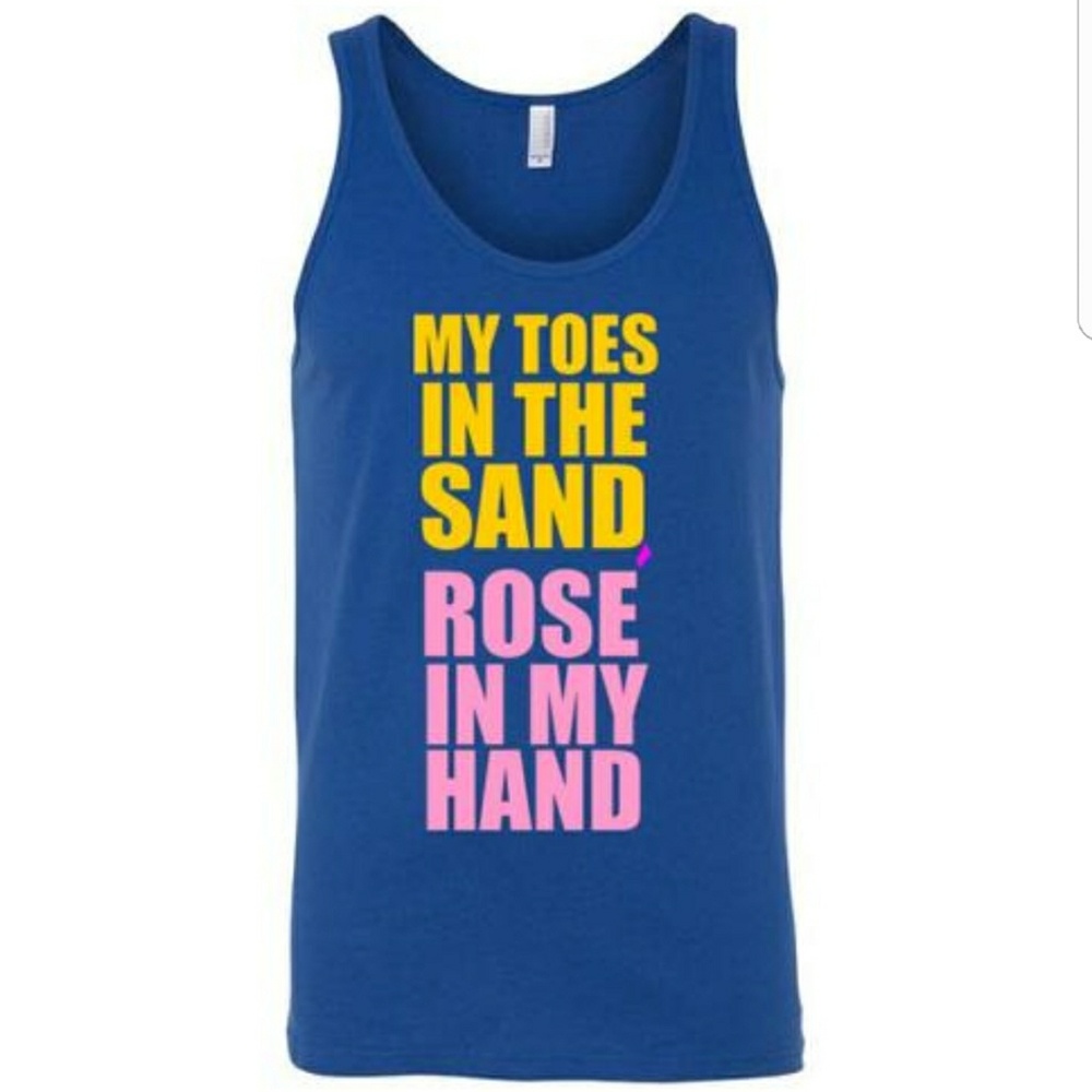 My Toes in the Sand Rose In My Hand Funny Tank Top